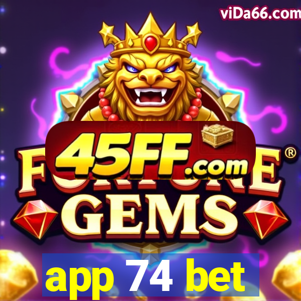 app 74 bet